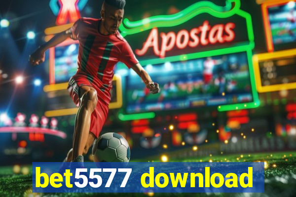 bet5577 download